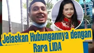 Gunawan LIDA Jelaskan Hubungan Terkini dengan Rara LIDA