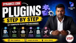 Dynamics CRM Plugin Development | Complete Step-by-Step Tutorial  