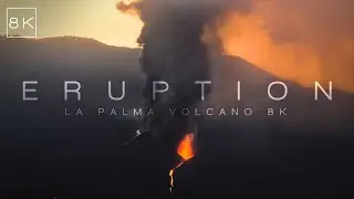 VOLCANIC ERUPTION | CUMBRE VIEJA LA PALMA | 8K