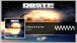 D-Block & S-Te-Fan - Higher (Original Mix)