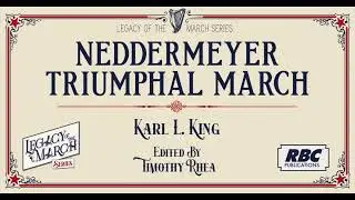 Neddermeyer Triumphal March - Karl L. King - ed. by Timothy Rhea