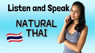 LISTEN and SPEAK like a Native Thai | Advanced Listening