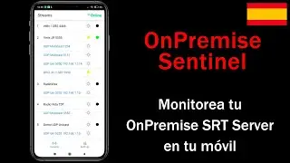 [Español] OnPremise Sentinel - Monitoriza OnPremise SRT Server en tu móvil