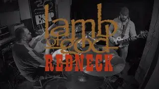 Lamb of God - Redneck / drums & guitar cover