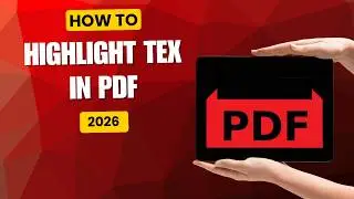 How to Highlight Text in PDF Using Microsoft Edge (Free & Easy Method 2026)