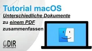 Tutorial macOS deutsch: Unterschiedliche Dokumente zu einem PDF zusammenfassen