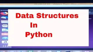PYTHON TUTORIAL 6: DATA STRUCTURES|PYTHON DATA STRUCTURES|DATA STRUCTURES IN PYTHON