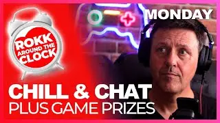 Chill Chat Mondays | Rokk is back! | Rokk Around The Clock