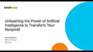 Unleashing the Power of Artificial Intelligence to Transform Your Nonprofit
