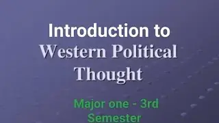 3rd semester Introduction to western political thought Major 1