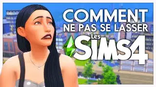 Comment ne pas se lasser des sims 4 ? 😵 | 10 ASTUCES | Tuto Sims 4