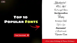 New Fonts 2024 Free download || Top 10 Fonts For Video Editing & Photo Editing