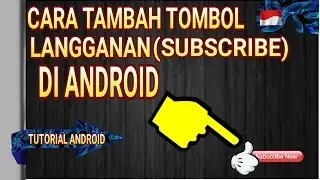 #16:CARA NAMBAH LOGO SUBSCRIBE DI ANDROID