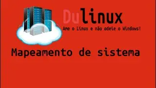 Tutorial: Mapeando um sistema/servidor Linux Debian/Ubuntu