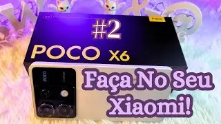 DICAS de PERSONALIZAÇÃO para Seu XIAOMI que você PRECISA CONHECER e USAR Hoje Mesmo!!! POCO X6