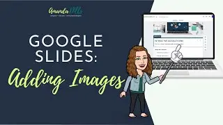 Getting Started with Google Slides - Adding Shapes & Images