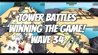 Roblox Tower Battles Beating The Game! How To Beat Wave 34 In Tower Battles In Roblox!