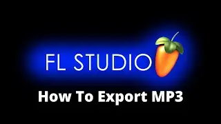 How To Export MP3 and WAV FIles In FL Studio 20