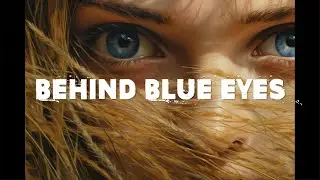 Behind Blue Eyes - MAKAIO