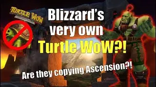 Blizzard taking notes from Ascension WoW: Is This for Real?!