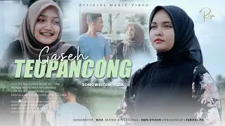 Riza - Gaseh Teupancong (Official Music Video)