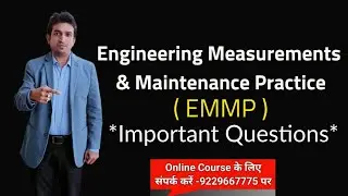 engineering measurements and maintenance practice important questions || emmp important questions