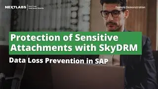 Protection of Sensitive Attachments with SkyDRM | Data Loss Prevention in SAP