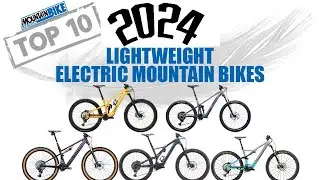 Top TEN Best Lightweight Electric Mountain Bikes for 2024