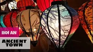 NIGHT LIFE IN HOI AN | ANCIENT OLD TOWN