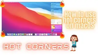 How to use hot corners on macOS
