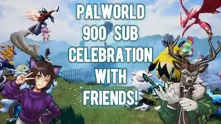 Celebrating 900 SUBS with Friends in Palworld