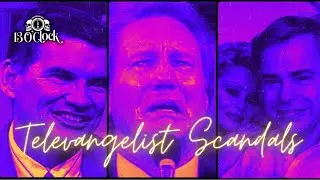 Episode 343 LIVE: Televangelist Scandals