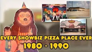 Every Showbiz Pizza Place Ever (1980 - 1990)