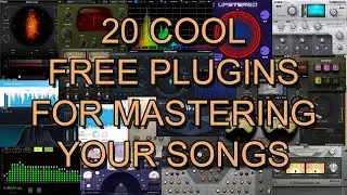 20 COOL FREE PLUGINS FOR MASTERING YOUR SONGS