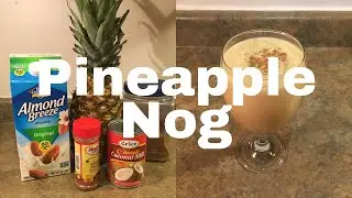 Caribbean Pineapple Nog