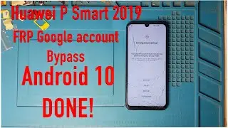 Huawei P smart 2019 POT LX1 FRP Google account bypass Android 10