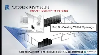 Part B - Revit Precast Concrete / Tilt-Up Panels - Wall Openings / Penetrations