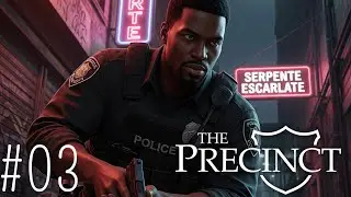 Policial Infiltrado: Desvendando a Gangue Serpente Escarlate! | The Precinct - Parte 3