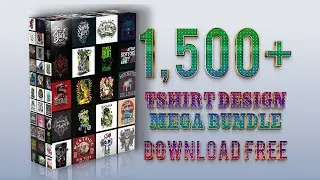 Download Free  1500 Tshirt Designs Mega Bundle