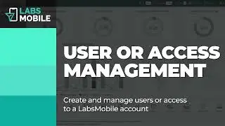 Configure different users or accesses to your account | LabsMobile