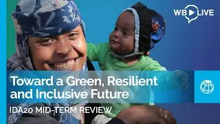 Toward a Green, Resilient and Inclusive Future | IDA20 Mid-Term Review in Zanzibar, Tanzania