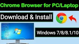 How to Download Chrome on Laptop &PC