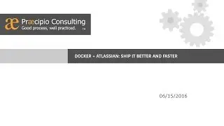 Docker + Atlassian: Ship It Better and Faster