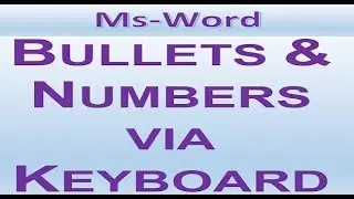Bullets Numbers via Keyboard in Ms-Word