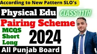 11th Class Health and Physical Education Paper Scheme 2024| All Punjab Boards
