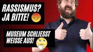 Museum in NRW diskriminiert Menschen heller Hautfarbe. Rassismus in der Kulturbranche