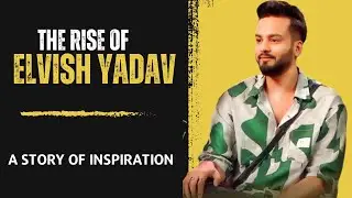 The Inspiring Tale of Elvish Yadav Bigg Boss: Touching Hearts and Inspiring Minds