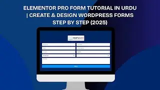 Elementor Pro Form Tutorial in Urdu | Create & Design WordPress Forms Step by Step (2025)