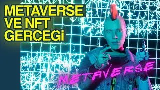 MetaVerse ve NFT Gerçeği 🪙