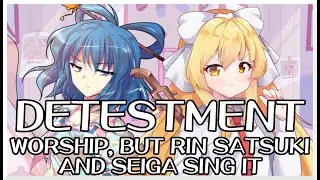 Detestment - Worship [Touhou Mix] / but Rin Satsuki and Seiga sing it - Friday Night Funkin' Covers